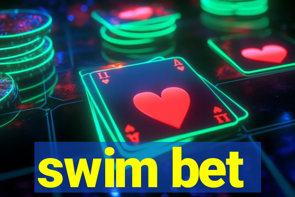 swim bet